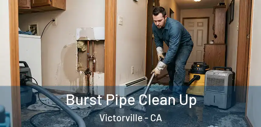  Burst Pipe Clean Up Victorville - CA