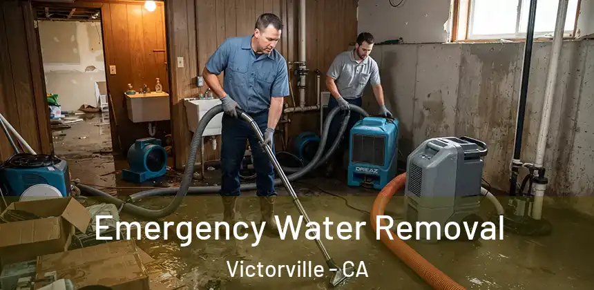Emergency Water Removal Victorville - CA